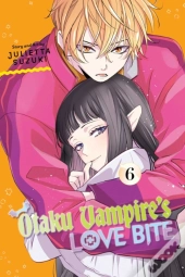 Otaku Vampire'S Love Bite, Vol. 6
