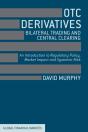 Otc Derivatives: Bilateral Trading And Central Clearing - Preview