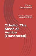 Othello, The Moor Of Venice (Annotated)