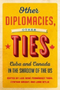 Other Diplomacies, Other Ties - Preview