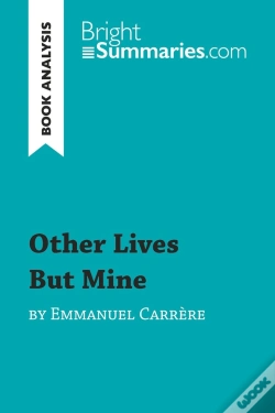 Capa do artigo Other Lives But Mine By Emmanuel Carrère (Book Analysis) : Detailed Summary, Analysis And Reading Guide