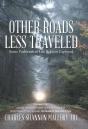 Other Roads Less Traveled - Preview