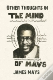 Other Thoughts In The Mind Of Mays