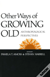Other Ways Of Growing Old