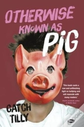 Otherwise Known As Pig