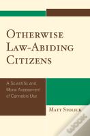 Otherwise Law-Abiding Citizens