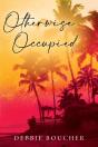 Otherwise Occupied - Preview