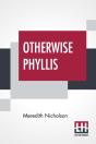 Otherwise Phyllis - Preview
