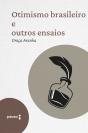 Otimismo Brasileiro E Outros Ensaios - Preview