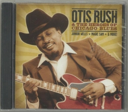 Capa do artigo Otis Rush & The Heroes Of Chicago Blues - CD