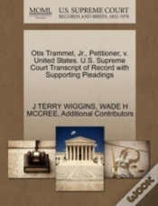 Capa do artigo Otis Trammel, Jr., Petitioner, V. United States. U.S. Supreme Court Transcript Of Record With Supporting Pleadings