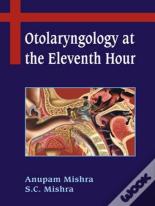 Otolaryngology At The Eleventh Hour