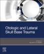 Otologic And Lateral Skull Base Trauma - Preview