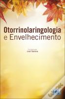 Otorrinolaringologia e Envelhecimento