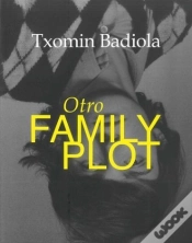 Capa do artigo Otro Family Plot. Txomin Badiola