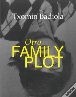Capa do artigo Otro Family Plot. Txomin Badiola