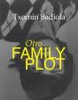 Otro Family Plot. Txomin Badiola - Preview