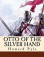 Otto Of The Silver Hand (Annotated) - Preview