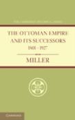 Ottoman Empire And Its Successors 1801â€“1927