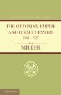 Ottoman Empire And Its Successors 1801â€“1927 - Preview