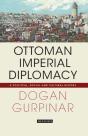 Ottoman Imperial Diplomacy - Preview
