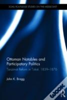 Ottoman Notables And Participatory Politics