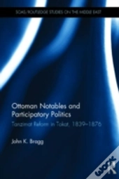 Ottoman Notables And Participatory Politics