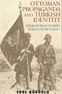 Ottoman Propaganda And Turkish Identity - Preview