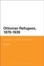 Ottoman Refugees, 1878-1939 - Preview