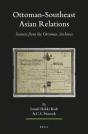 Ottoman-Southeast Asian Relations (2 Vols.) - Preview