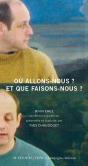 Où Allons-Nous Et Que Faisons-Nous ? - Preview