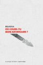 Ou Cours-Tu Mon Adversaire ? - Preview