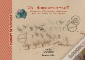 Capa do artigo Où Demeures- Tu ? Carnet De Voyage