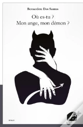Ou Es-Tu ? Mon Ange, Mon Demon ?