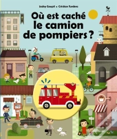 Ou Est Cache Le Camion De Pompier?
