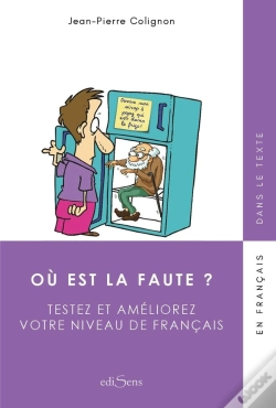 Capa do artigo Ou Est La Faute? Testez Et Améliorez Votre Niveau De Francais