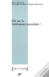 Ou Est La Littérature Mondiale ?