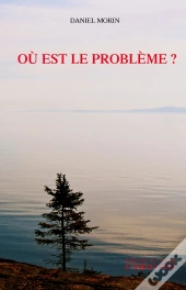 Ou Est Le Probleme ?