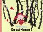Où Est Maman ? - Preview