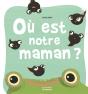 Où Est Notre Maman ? - Preview