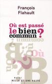 Ou Est Passe Le Bien Commun ?