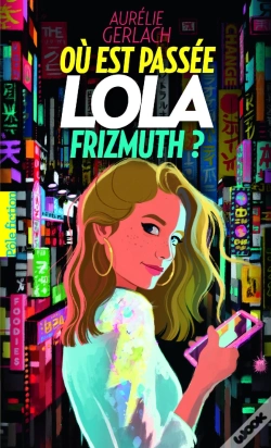 Capa do artigo Où Est Passée Lola Frizmuth ?