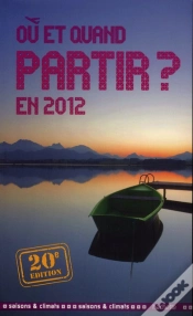 Capa do artigo Ou Et Quand Partir En 2012 ?