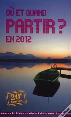 Capa do artigo Ou Et Quand Partir En 2012 ?