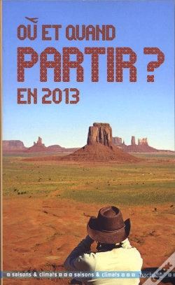 Capa do artigo Ou Et Quand Partir En 2013 ?
