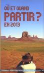 Ou Et Quand Partir En 2013 ? - Preview