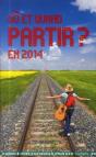 Ou Et Quand Partir En 2014 ? - Preview
