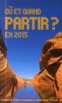Ou Et Quand Partir En 2015 ? - Preview