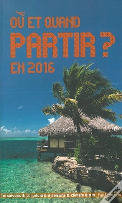 Capa do artigo Ou Et Quand Partir En 2016 ?