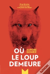 Où Le Loup Demeure